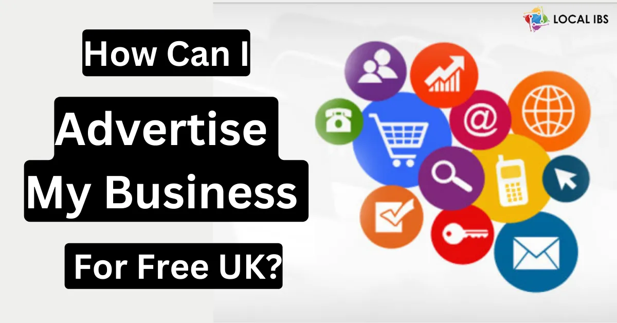 How Can I Advertise My Business For Free UK?